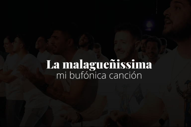 Mi bufónica Canción. Documental de «La Malagueñíssima»